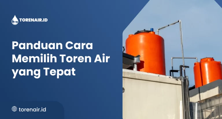 Cara Memilih Toren Air