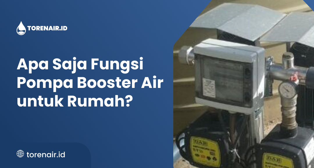 Fungsi Pompa Booster Air