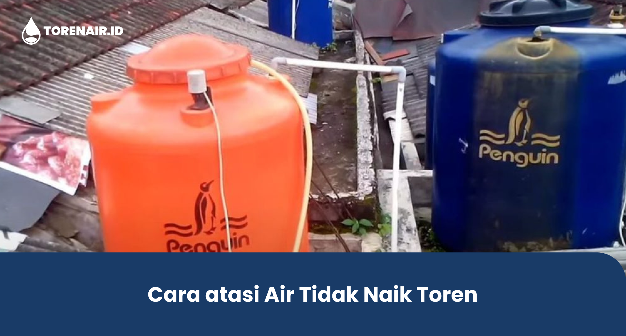 Cara atasi Air Tidak Naik Toren