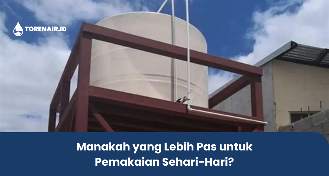 Manakah yang Lebih Pas untuk Pemakaian Sehari-Hari?