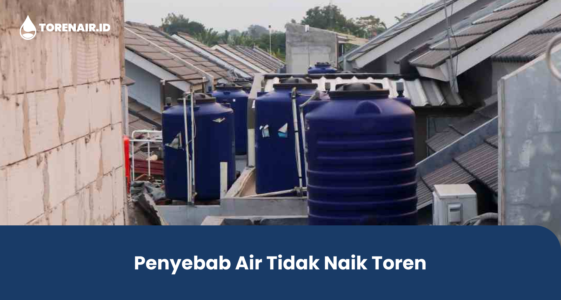Penyebab Air Tidak Naik Toren