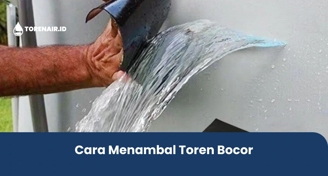 Cara Menambal Toren Bocor