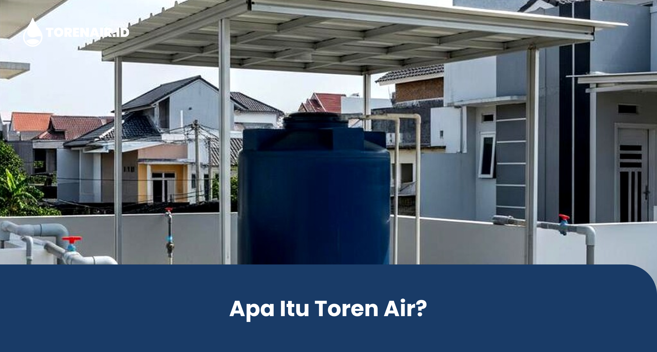 Apa Itu Toren Air