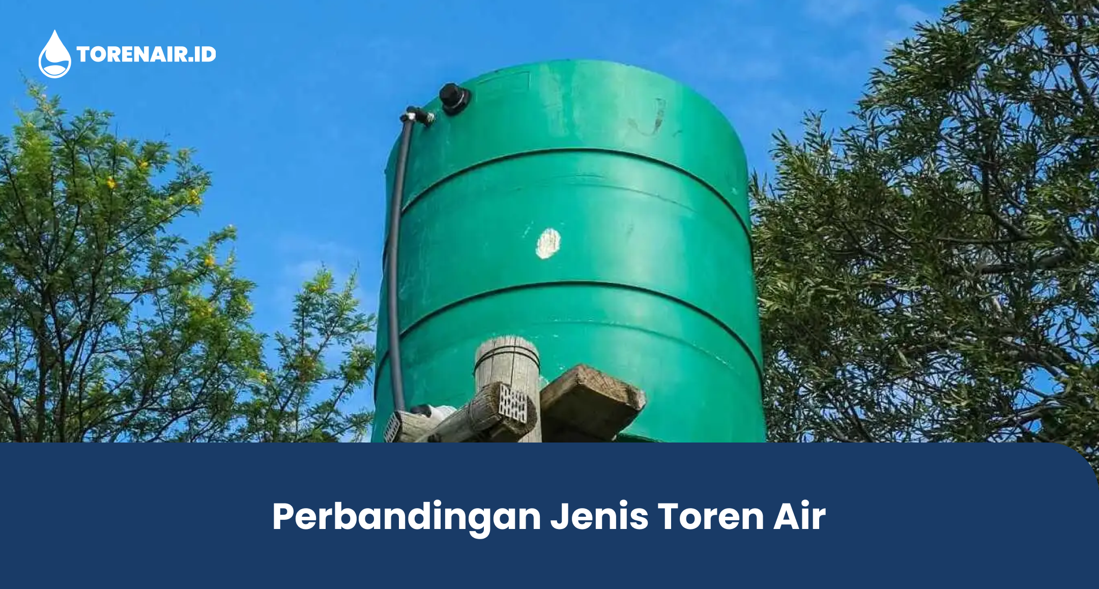 Perbandingan Jenis Toren Air