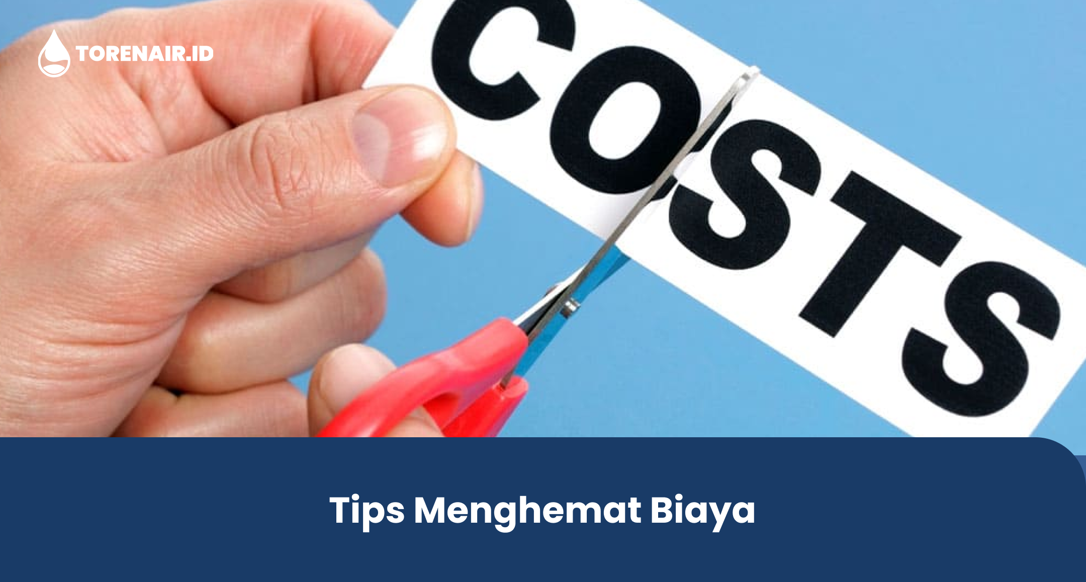 Tips Menghemat Biaya