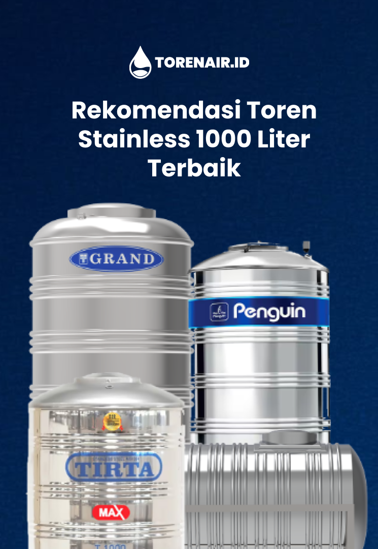 Rekomendasi Toren Stainless 1000 Liter Terbaik