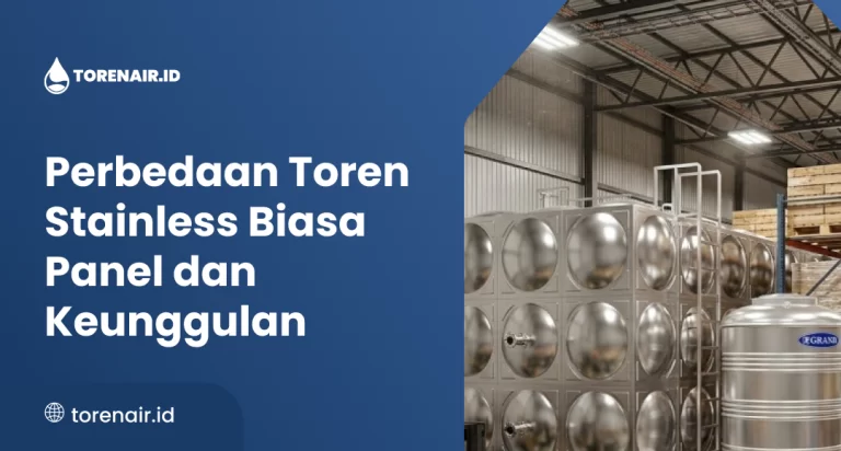 perbedaan_toren_stainless_biasa_panel_dan_keunggulan