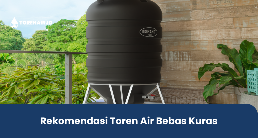 Rekomendasi Toren Air Bebas Kuras