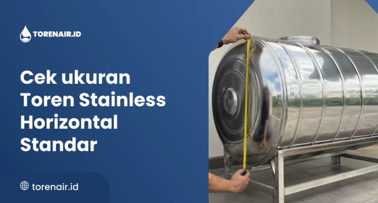 Cek Ukuran Toren Stainless Horizontal Standar