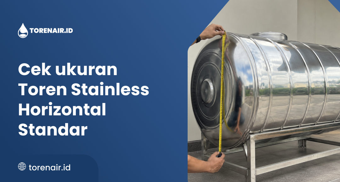 Cek Ukuran Toren Stainless Horizontal Standar