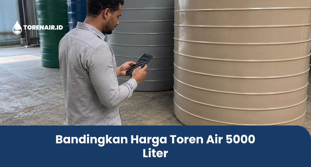 Bandingkan Harga Toren Air 5000 Liter