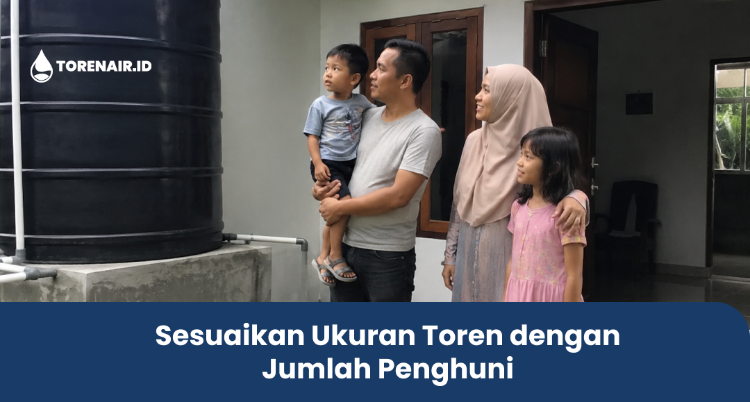Sesuaikan Ukuran Toren dengan Jumlah Penghuni