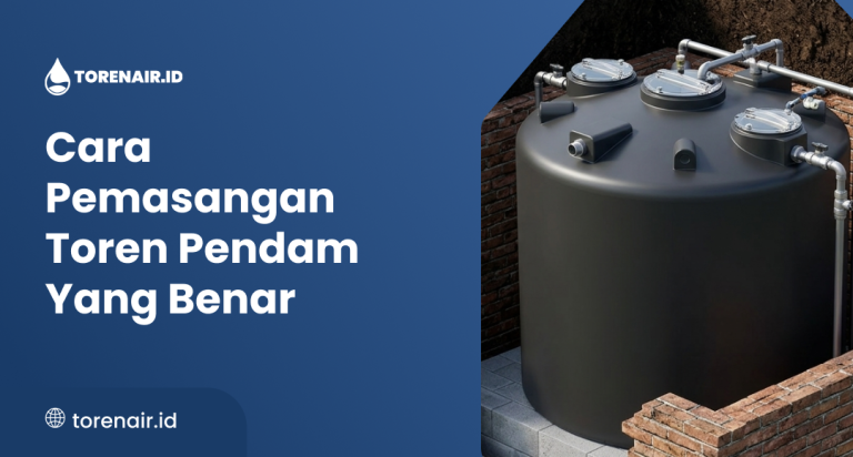 01 Cara Pemasangan Toren Pendam yang Benar