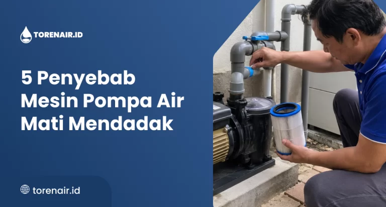 5 Penyebab Mesin Pompa Air Mati Mendadak