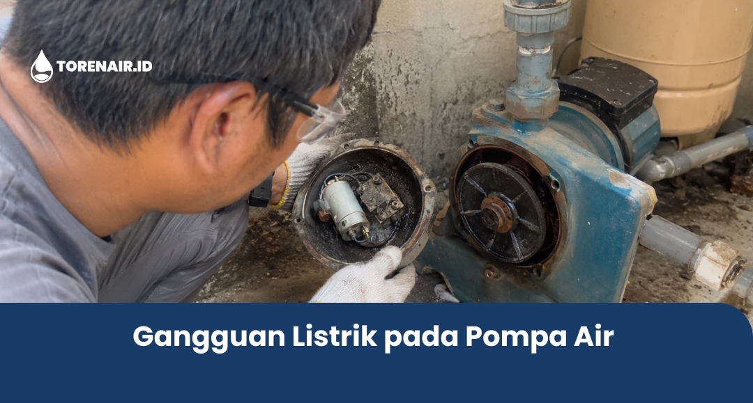 Gangguan Listrik pada Pompa Air