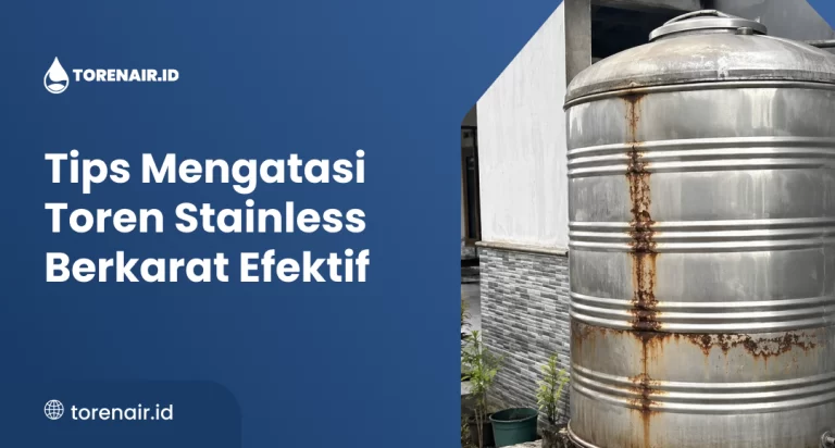 tips_mengatasi_toren_stainless_berkarat_efektif_1x