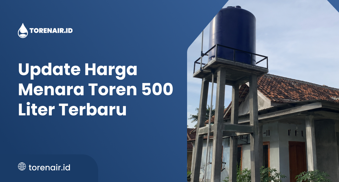 Update Harga Menara Toren 500 Liter Terbaru