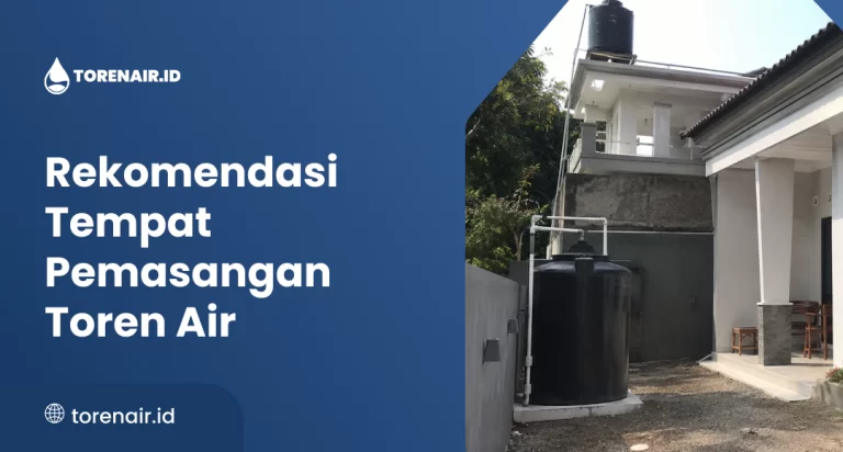 Rekomendasi Tempat Pemasangan Toren Air