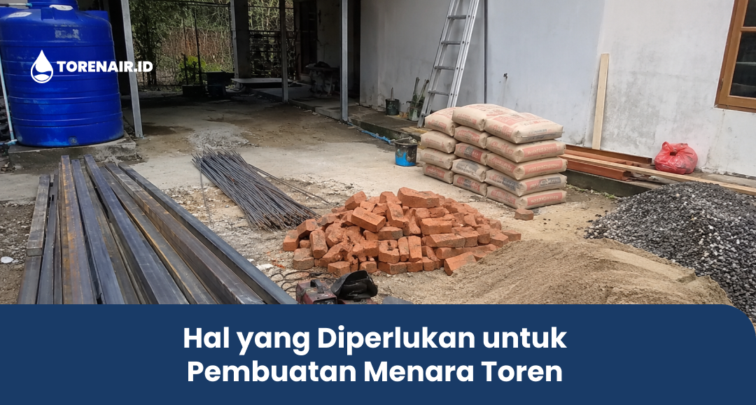 Hal yang Diperlukan untuk Pembuatan Menara Toren