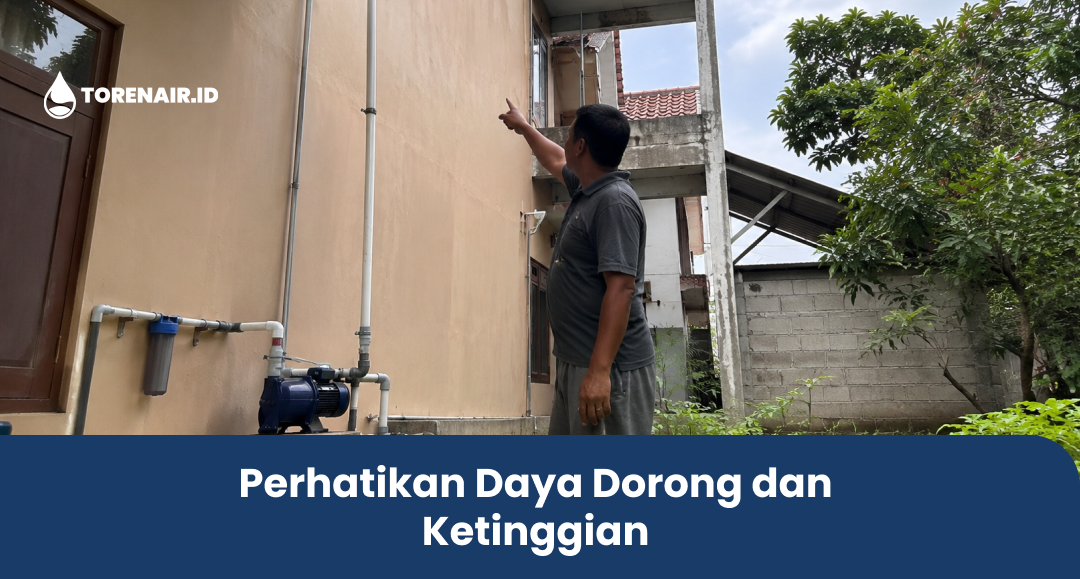 Perhatikan Daya Dorong dan Ketinggian