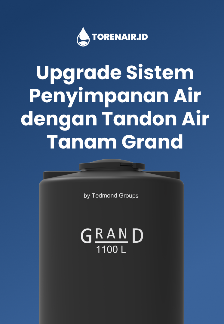 upgrade_sistem_penyimpanan_air_dengan_tandon_air_tanam_grand_1x