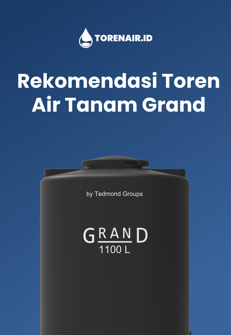 Rekomendasi Toren Air Tanam Grand