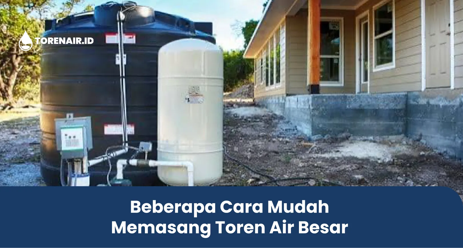 Beberapa Cara Mudah Memasang Toren Air Besar