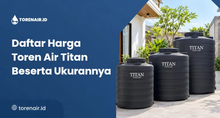 Daftar Harga Toren Air Titan Beserta Ukurannya