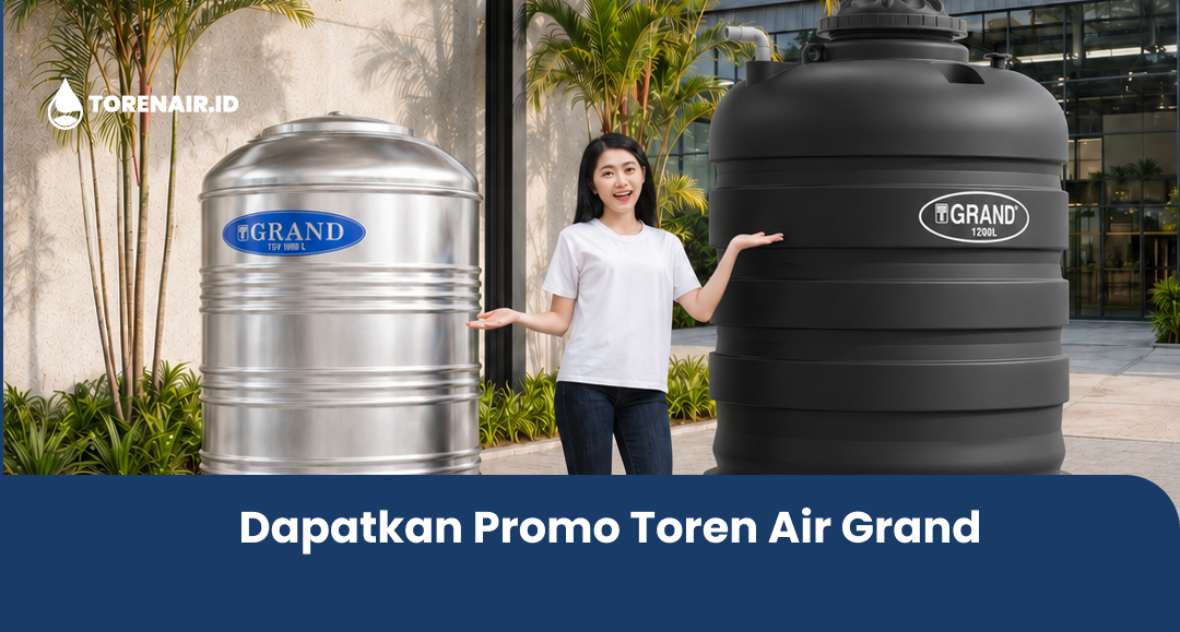Dapatkan Promo Toren Air Grand